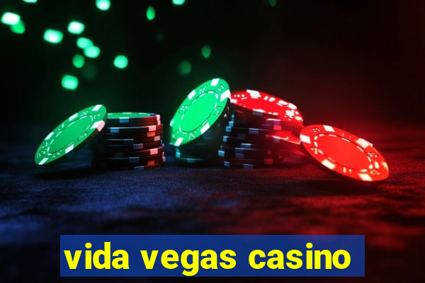 vida vegas casino